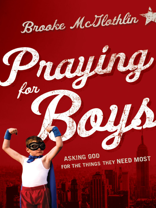 Title details for Praying for Boys by Brooke McGlothlin - Available